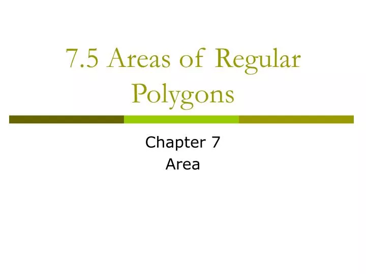 7 5 areas of regular polygons