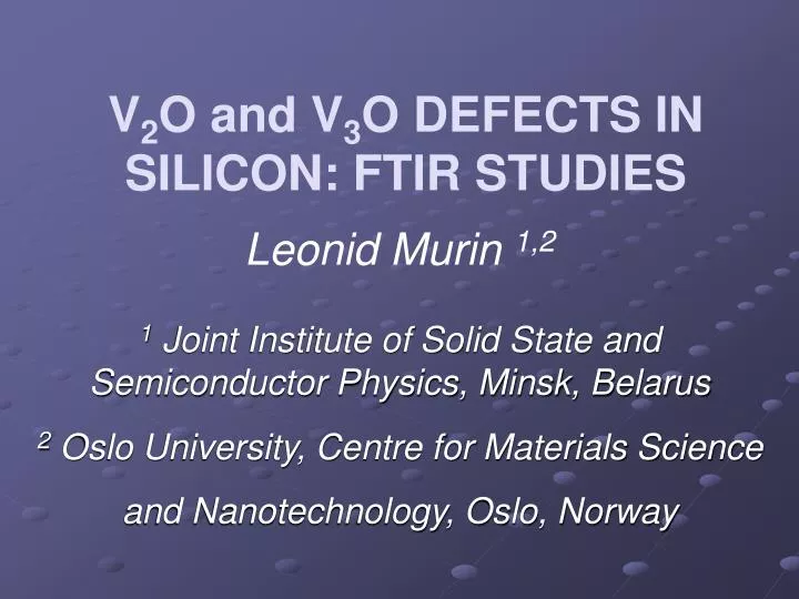 v 2 o and v 3 o defects in silicon ftir studies