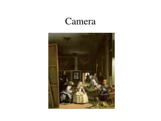 Camera