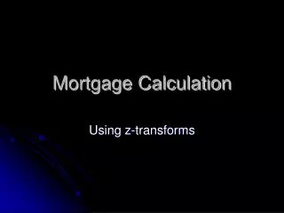 Mortgage Calculation