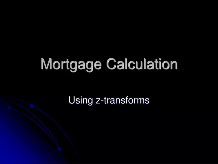 mortgage calculation