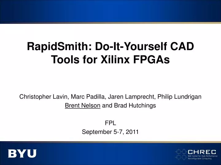 rapidsmith do it yourself cad tools for xilinx fpgas