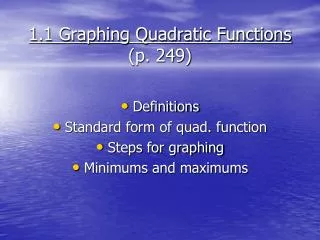 1 .1 Graphing Quadratic Functions (p. 249)