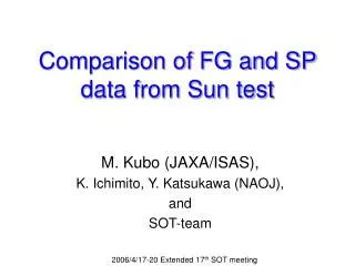 Comparison of FG and SP data from Sun test