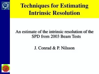 Techniques for Estimating Intrinsic Resolution
