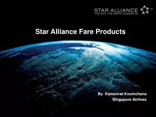 Star Alliance Fare Products By Kamonrat Koomchana Singapore Airlines
