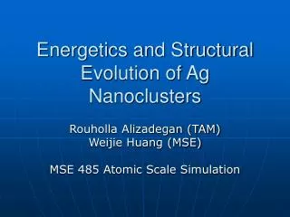 energetics and structural evolution of ag nanoclusters