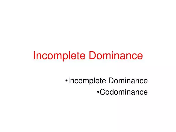 incomplete d ominance