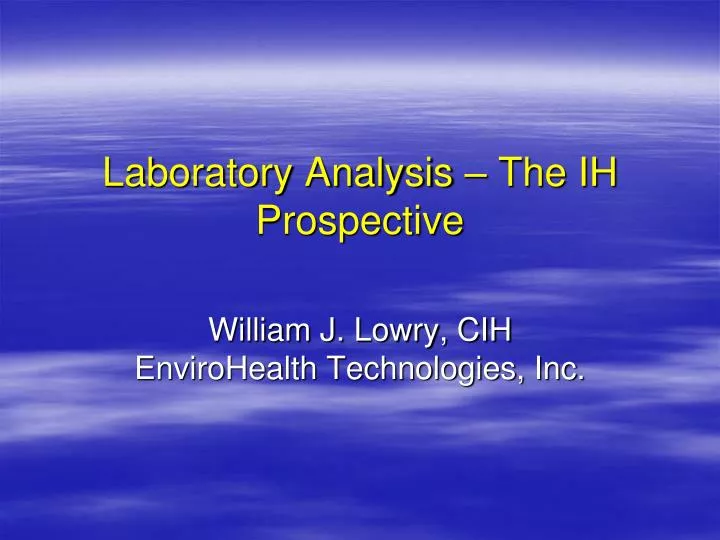 laboratory analysis the ih prospective