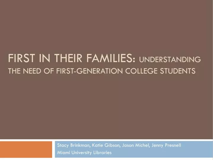 first in their families understanding the need of first generation college students