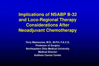 Implications of NSABP B-32 and Loco-Regional Therapy Considerations After Neoadjuvant Chemotherapy
