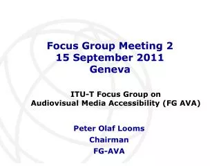 Focus Group Meeting 2 15 September 2011 Geneva
