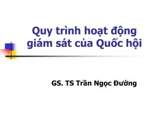 quy tr nh ho t ng gi m s t c a qu c h i