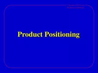 Product Positioning