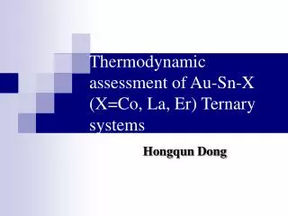 Thermodynamic assessment of Au-Sn-X (X=Co, La, Er) Ternary systems
