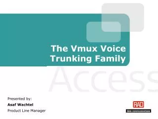The Vmux Voice Trunking Family