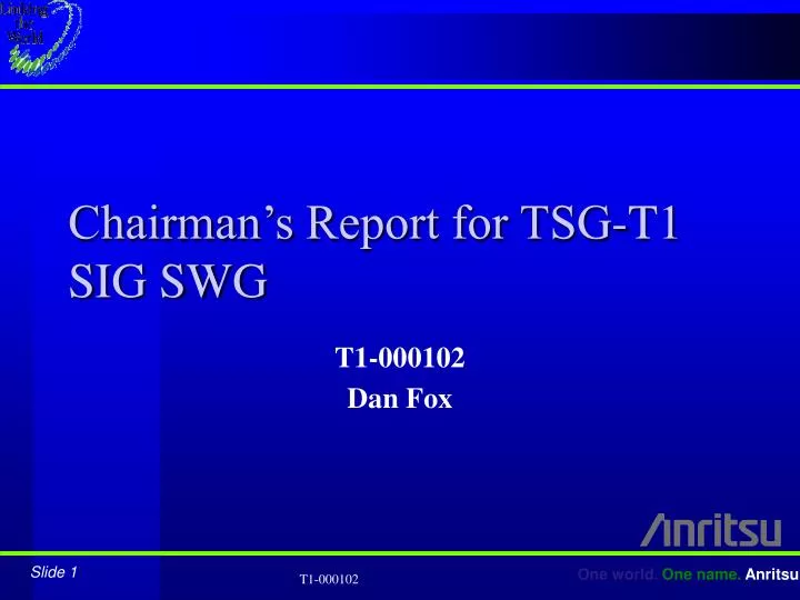 chairman s report for tsg t1 sig swg
