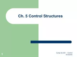 Ch. 5 Control Structures
