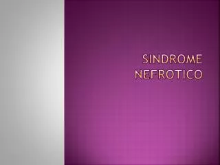 sindrome nefrotico