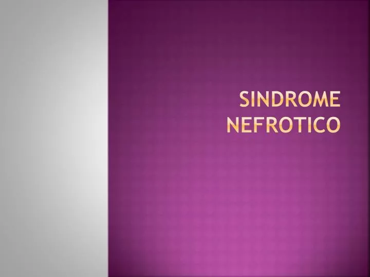 sindrome nefrotico