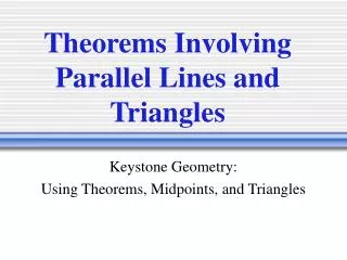 Theorems Involving Parallel Lines and Triangles