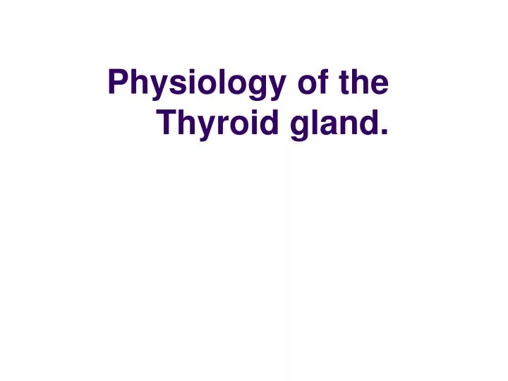 physiology of the thyroid gland