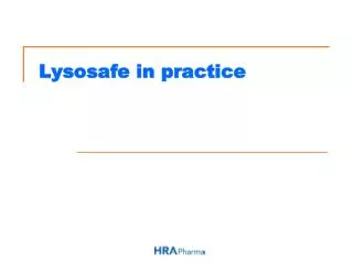 Lysosafe in practice