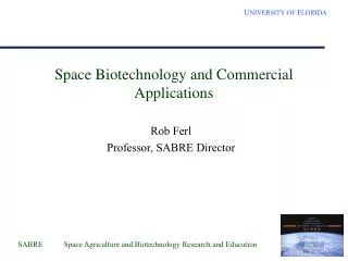 Space Biotechnology and Commercial Applications