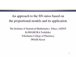 An approach to the SN ratios based on the proportional models and its application