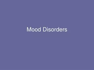 Mood Disorders