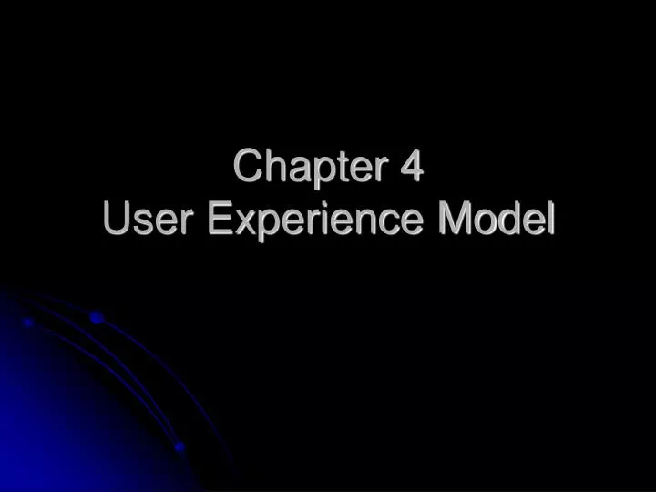 chapter 4 user experience model