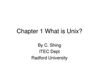Chapter 1 What is Unix?