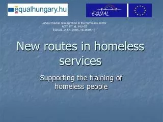 New routes in homeless services