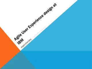 Agile User Experience design at IBM