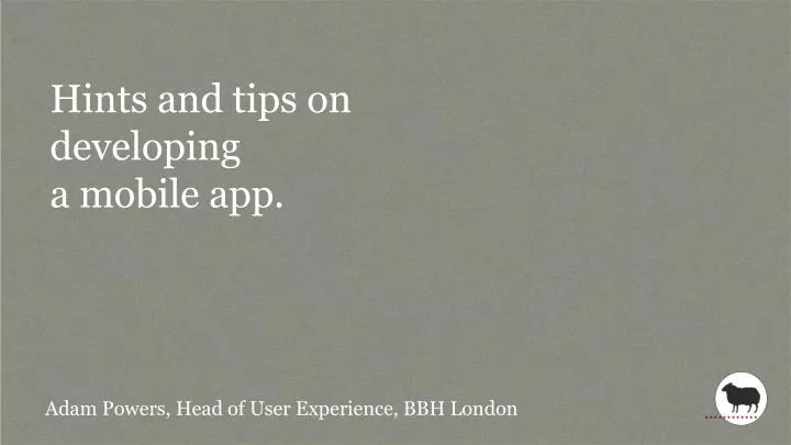 hints and tips on developing a mobile app