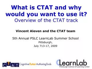 What is CTAT and why would you want to use it? Overview of the CTAT track
