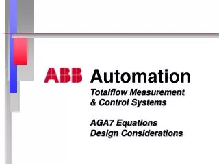Automation Totalflow Measurement &amp; Control Systems AGA7 Equations Design Considerations