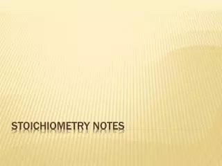 Stoichiometry notes