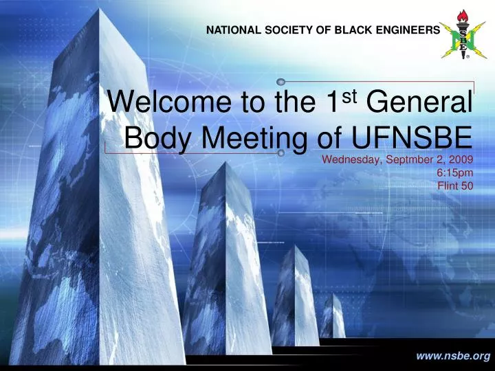 welcome to the 1 st general body meeting of ufnsbe