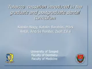 Tobacco cessation introduced in the graduate and postgraduate dental curriculum