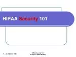 HIPAA Security 101 - slide 1