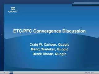 ETC/PFC Convergence Discussion