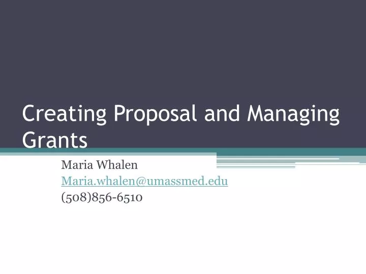 creating proposal and managing grants