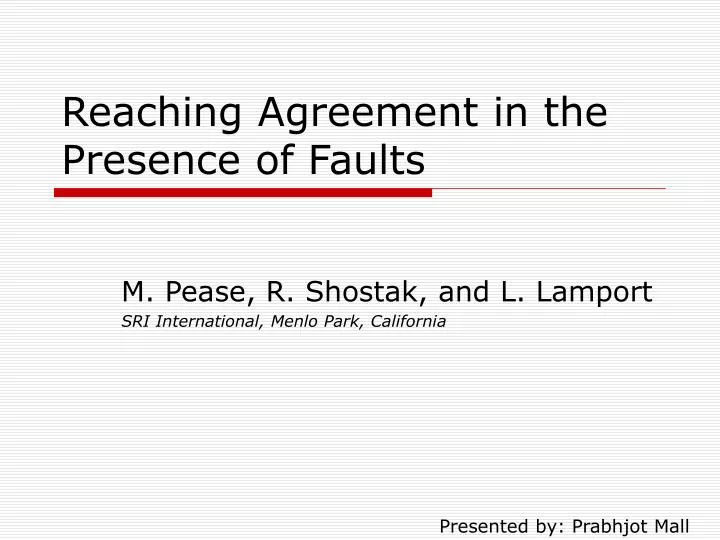 reaching agreement in the presence of faults