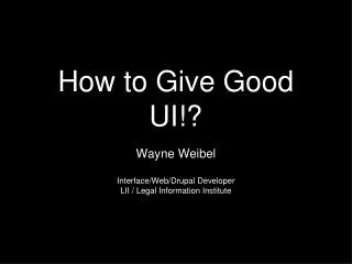 How to Give Good UI!?