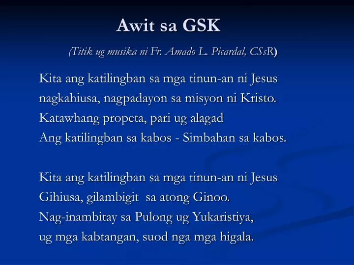 awit sa gsk titik ug musika ni fr amado l picardal cssr