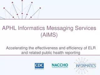 APHL Informatics Messaging Services (AIMS)