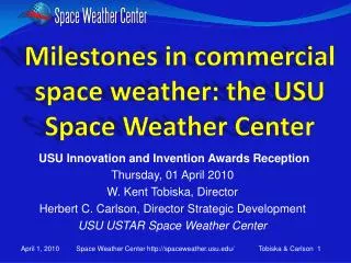 Milestones in commercial space weather: the USU Space Weather Center