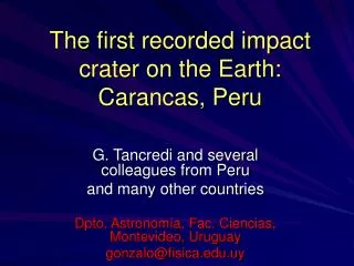 The first recorded impact crater on the Earth: Carancas, Peru