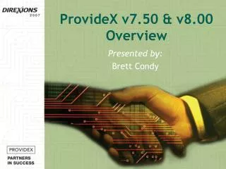 ProvideX v7.50 &amp; v8.00 Overview